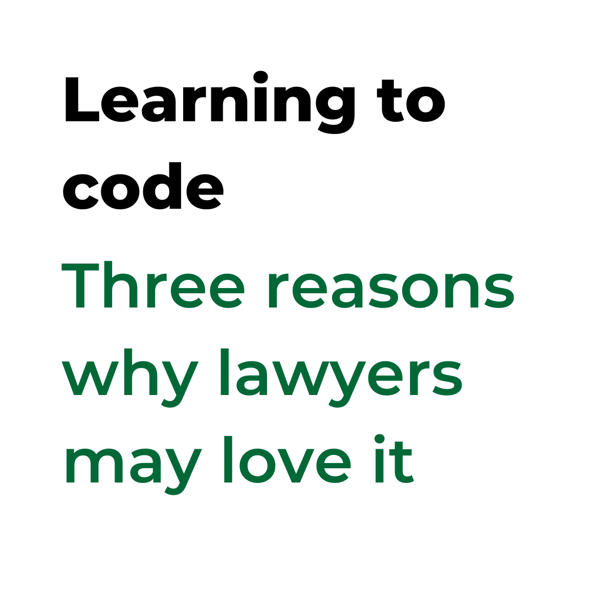 Three 3 Reasons Why Learning To Code Can Be Really Easy For Lawyers